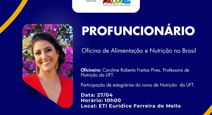 Nutricionista Caroline Roberta Freitas Pires, professora do curso de nutrição da UFT, conduz oficina sobre ‘Alimentação e nutrição no Brasil’