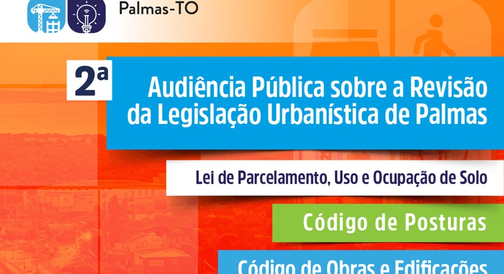 Convite para participação na segunda audiência pública de revisão da Legislação Urbanística