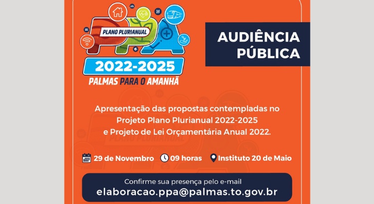 Audiência ocorrerá na segunda, 29, às 9 horas, no Instituto 20 de Maio; é preciso confirmar a participação pelo e-mail elaboracao.ppa@palmas.to.gov.br