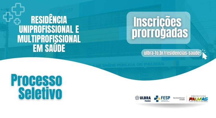 Inscrições devem ser feitas exclusivamente por meio do endereço eletrônico www.ulbra-to.br/residencias-saude