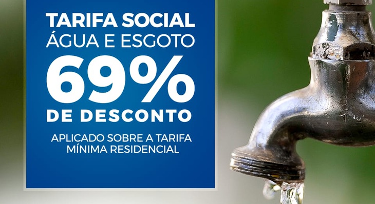 Benefício garante desconto de até 69% nas contas de água e esgoto de consumidores de baixa renda