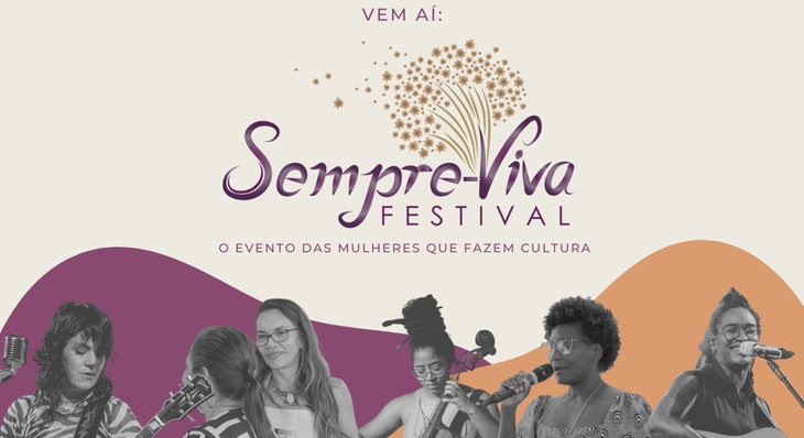 Sempre Viva, festival onde mulheres artistas são destaque, chega a segunda edição