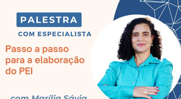 Marília Sávia será a palestrante que ajudará os professores na elaboração do PEI do Cmei Recanto Infantil