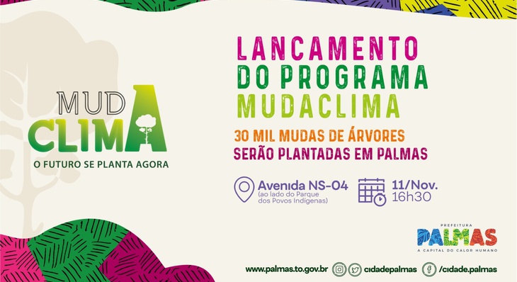 O 'MudaClima' tem como meta o plantio de 30 mil mudas de árvores em Palmas até março de 2020 para ampliação de áreas arborizadas de Palmas e recuperação de áreas degradadas