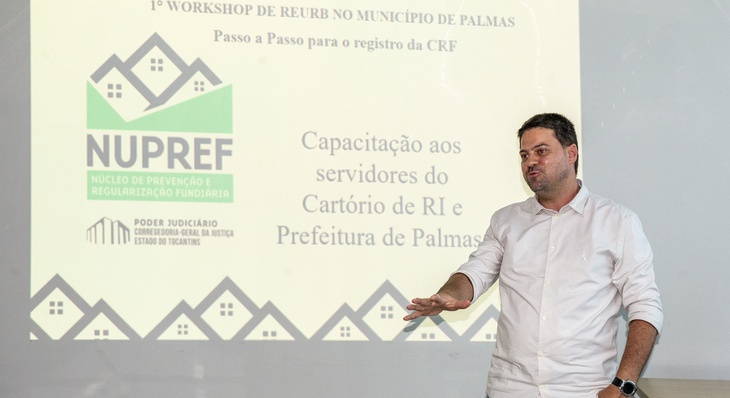 Secretário executivo de Regularização Fundiária, Fabrício Braga, abre 1º Workshop de Reurb no Município de Palmas