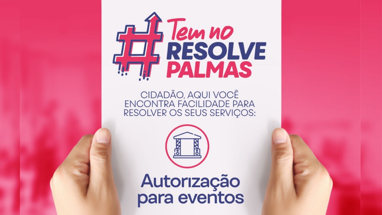#TemNoResolvePalmas: Licença para realização de eventos