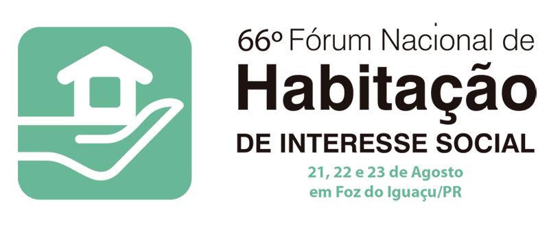 Secretário municipal participa do 66º Fórum Nacional de Habitação e Interesse Social em Foz do Iguaçu