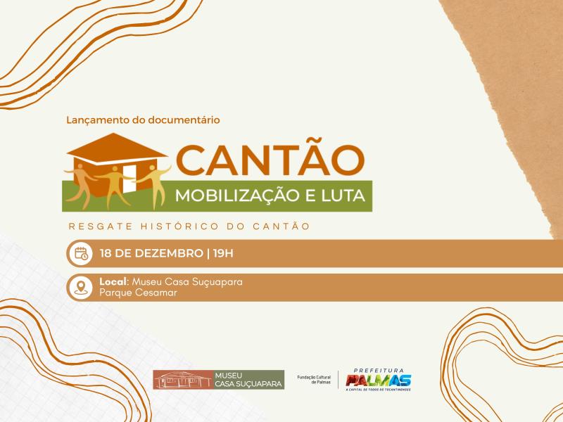 Documentário Cantão – Mobilização e Luta será lançado nesta quarta-feira, 18
