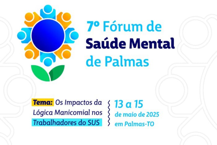 Abertas inscrições até dia 12 de maio para 7º Fórum de Saúde Mental de Palmas