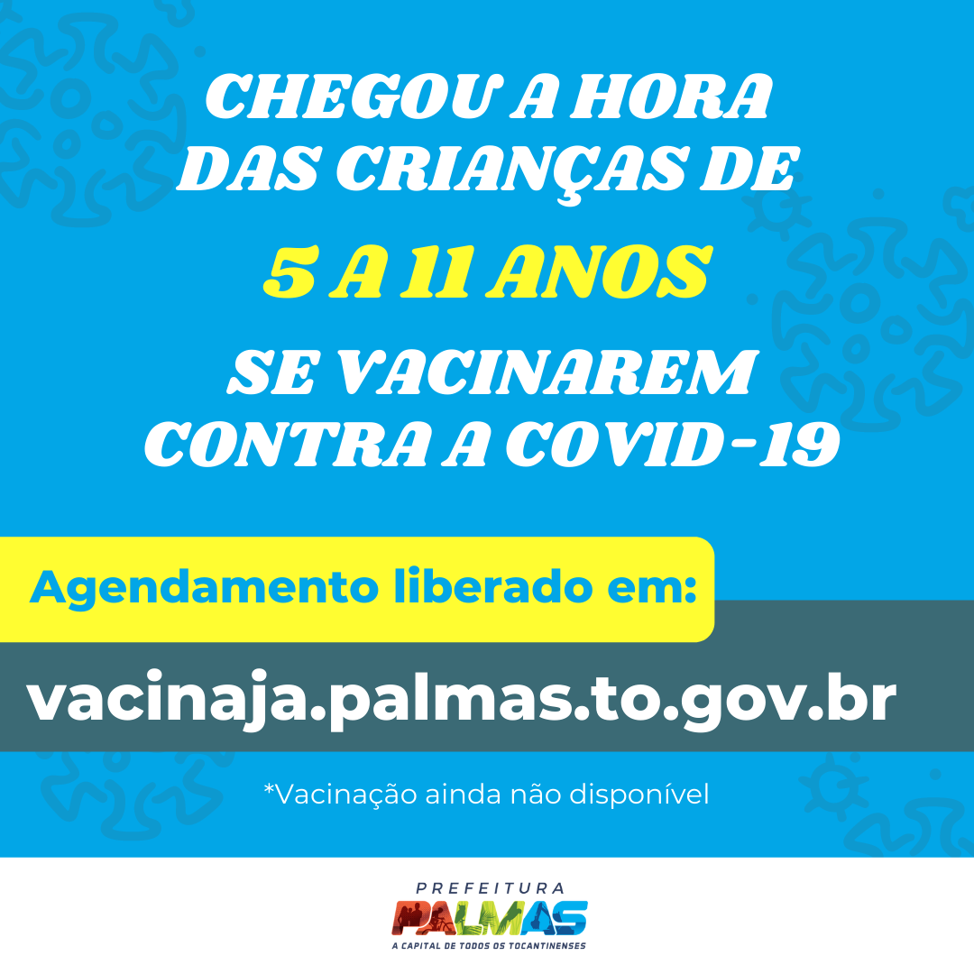 Prefeitura de Palmas divulga Plano de Vacinação contra a Covid-19 para crianças de 05 a 11 anos