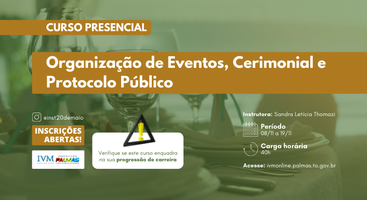 Curso para ‘Organização de Eventos, Cerimonial e Protocolo Público’ está com inscrições abertas