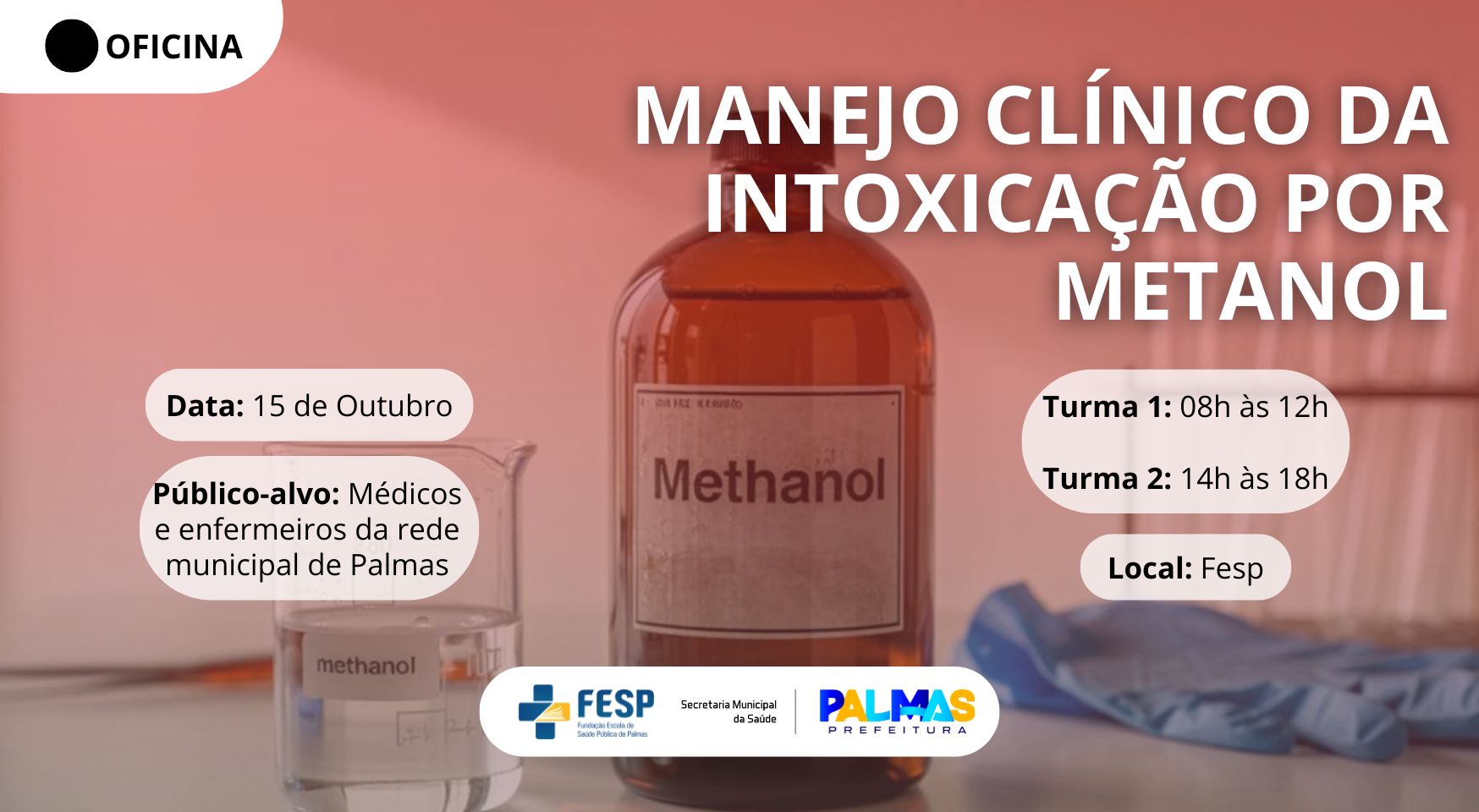 Prefeitura de Palmas promove oficina sobre manejo clínico da intoxicação por metanol