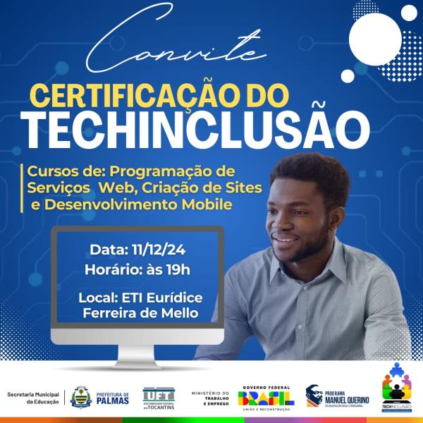 Alunos receberão certificados do projeto TechInclusão nesta quarta, 11