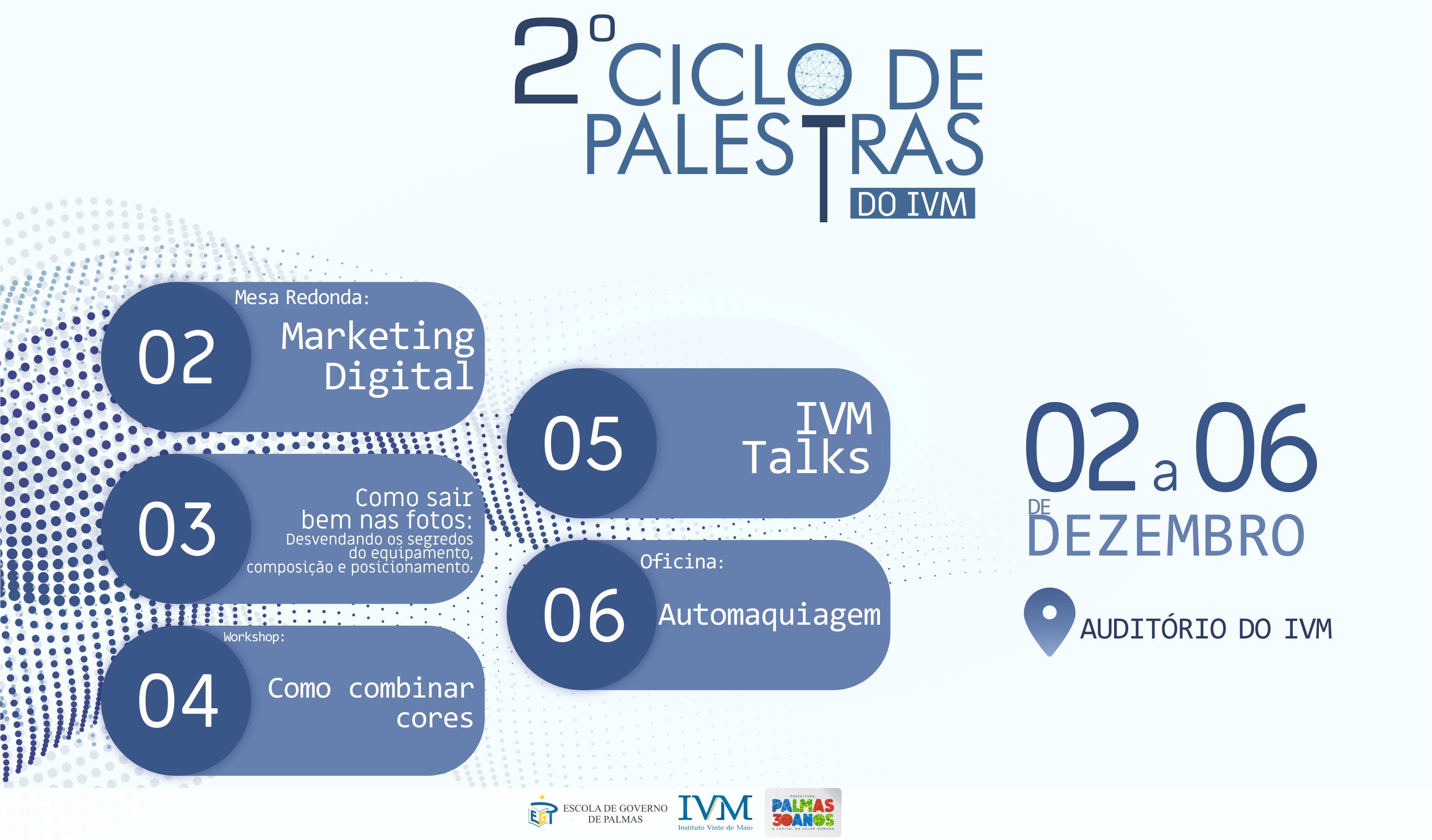 2º Ciclo de Palestras movimenta IVM no período de 02 a 06 de dezembro