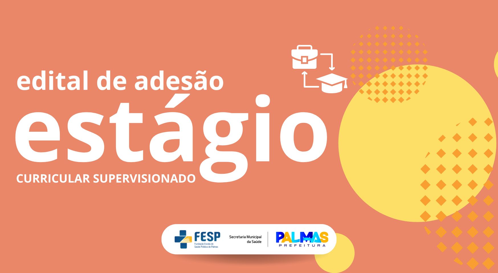 Prefeitura de Palmas abre edital de adesão para estágio curricular supervisionado obrigatório