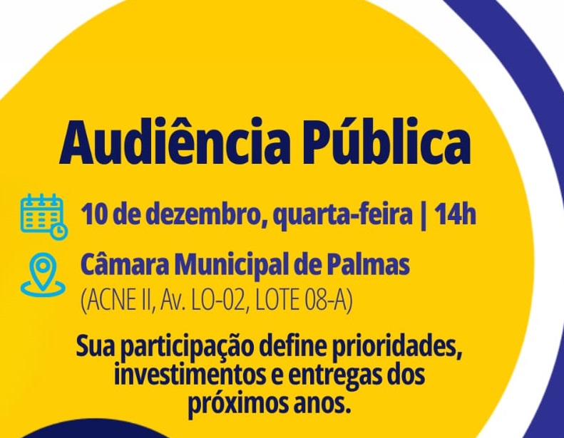 Projetos de Lei do PPA e LOA serão apresentados na Câmara Municipal de Palmas na quarta-feira, 10