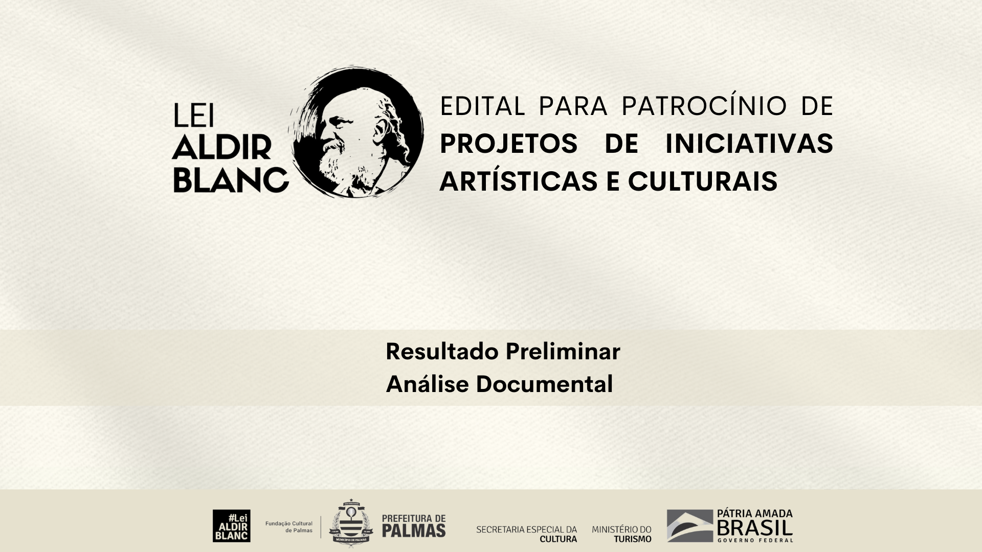 Prefeitura de Palmas divulga resultado da análise preliminar do Edital 010/2021 Aldir Blanc