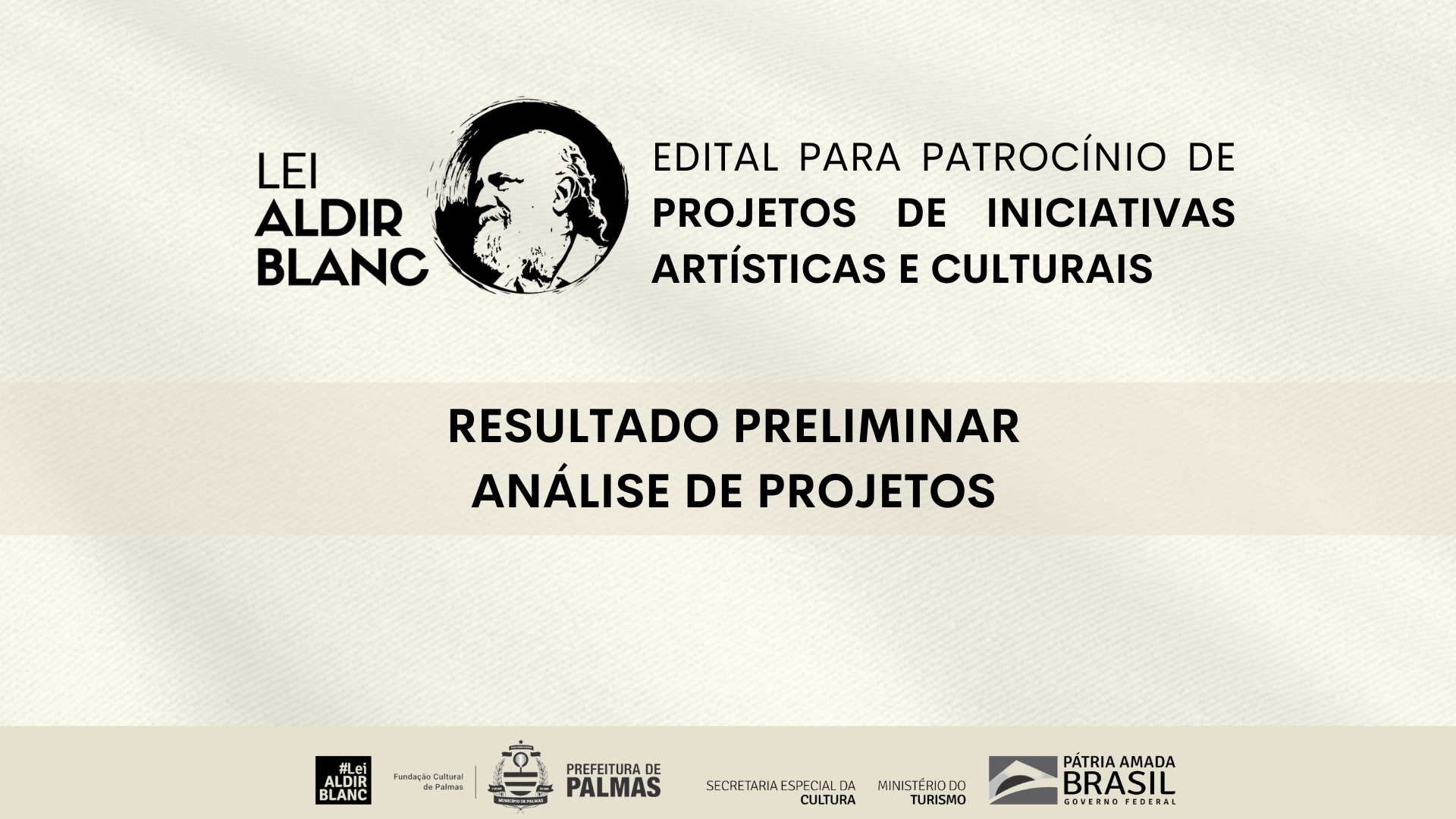 Fundação Cultural de Palmas divulga resultado preliminar da Análise de Projetos do Edital 010 da Lei Aldir Blanc