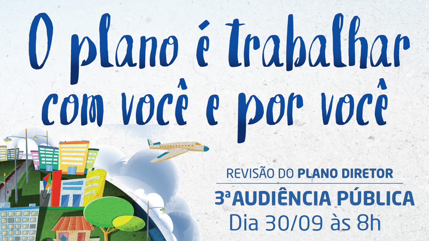 3ª Audiência Pública de Revisão do Plano Diretor será realizada neste sábado, 30