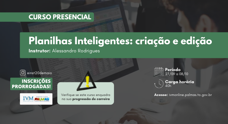 Curso de ‘Planilhas Inteligentes: Criação e Edição' tem inscrições prorrogadas até quinta-feira, 23