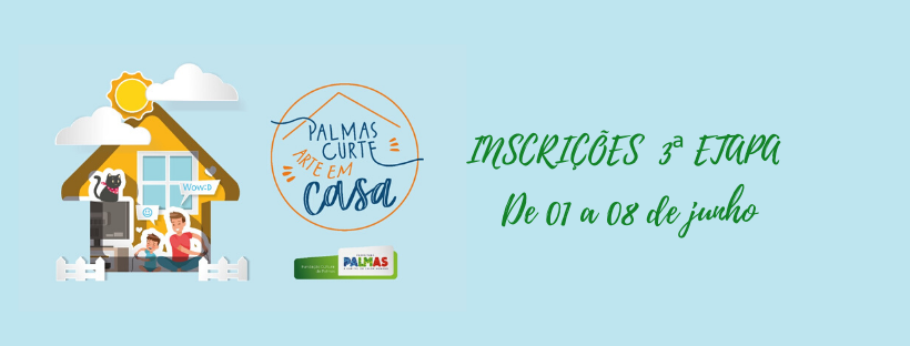 Inscrições para terceira fase do Edital ‘Palmas Curte Arte em Casas’ seguem até 08 de junho