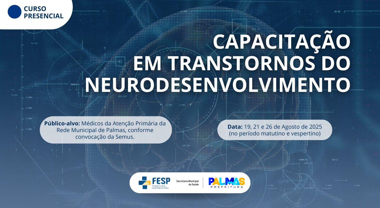 Médicos da Prefeitura de Palmas participarão de capacitação sobre transtornos do neurodesenvolvimento