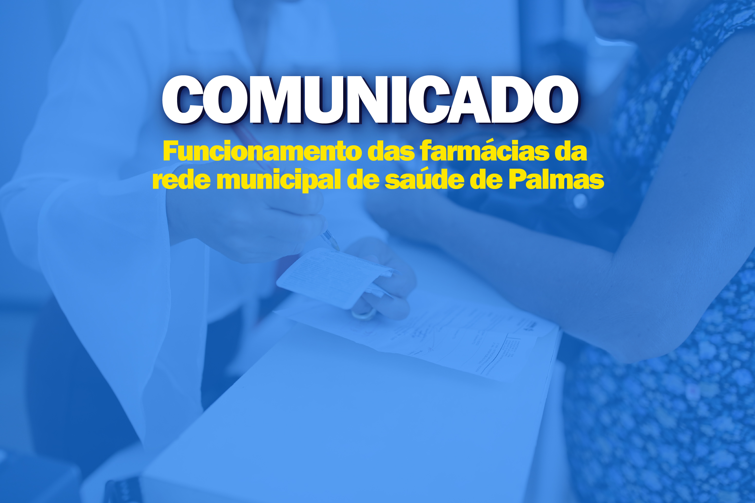Comunicado - Funcionamento das farmácias da Rede Municipal de Saúde