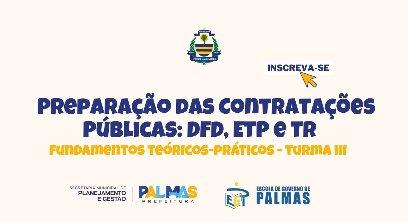 Escola de Governo de Palmas abre nova turma de curso sobre preparação das contratações públicas