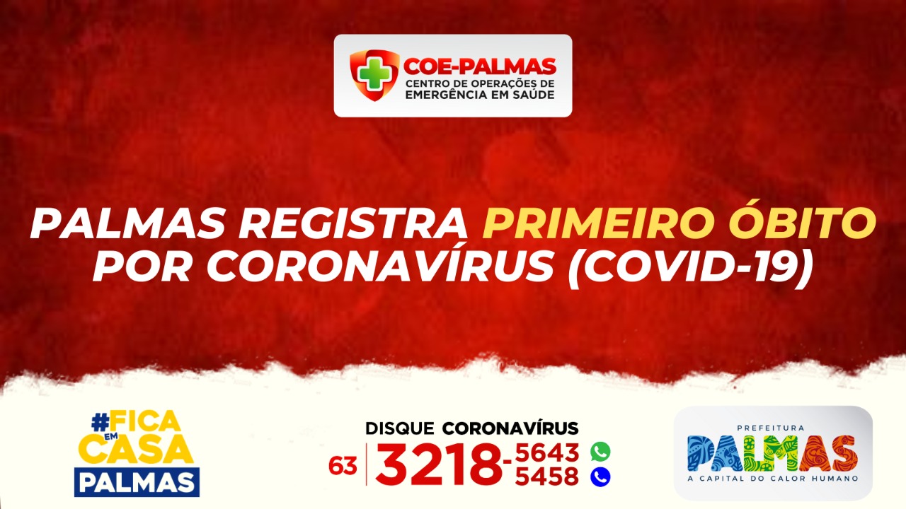 Palmas registra primeiro óbito por coronavírus (Covid-19)