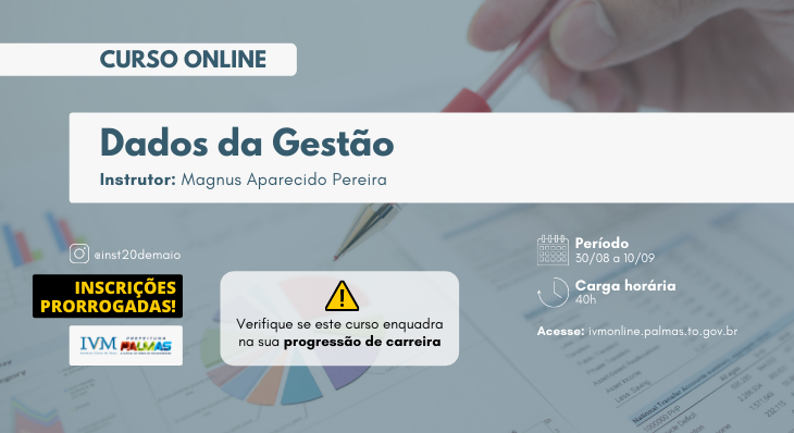 IVM prorroga inscrições para o curso de ‘Dados da Gestão'