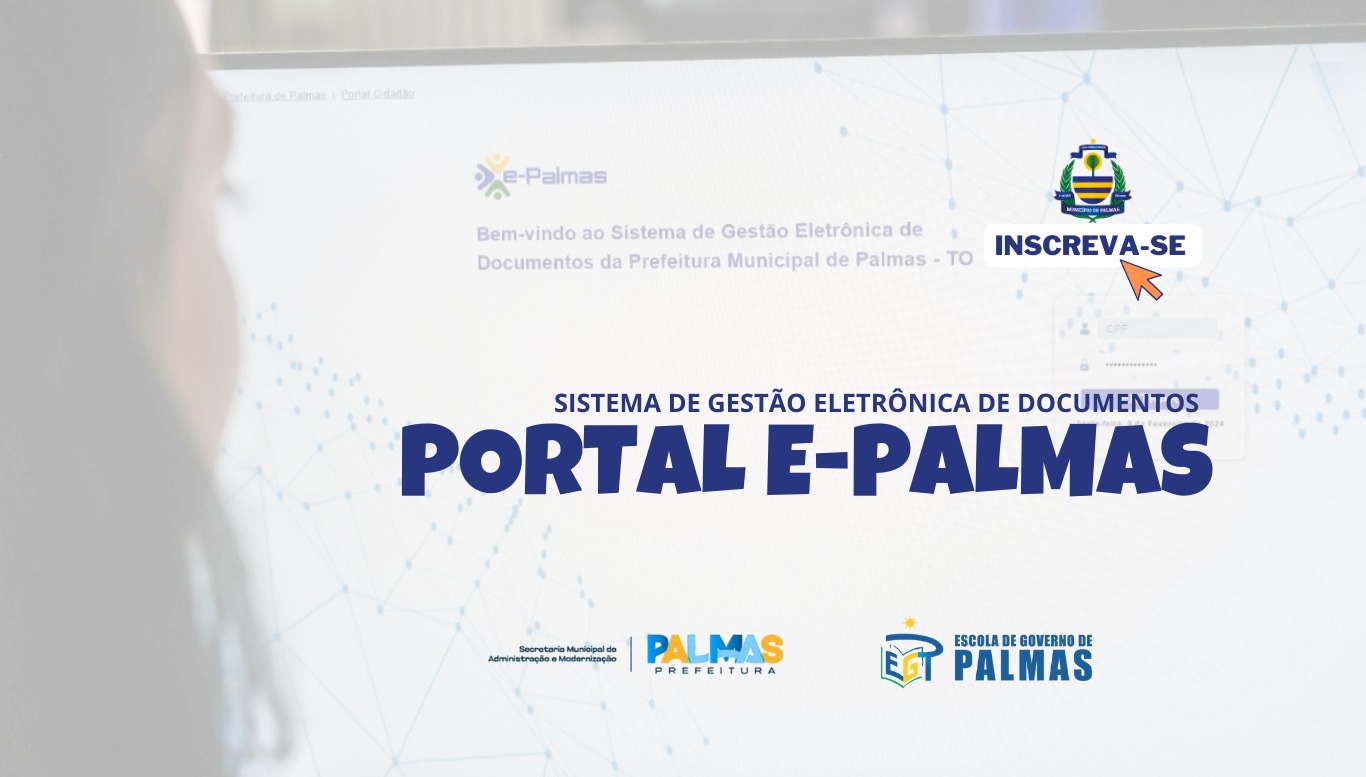 Servidores da Prefeitura de Palmas podem se inscrever no curso de Sistema de Gestão Eletrônica de documentos do Portal E-Palmas até 2 de junho