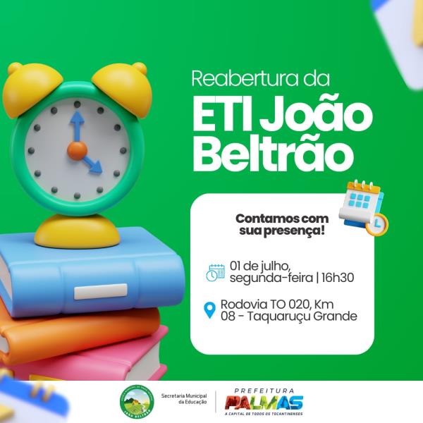 ETI João Beltrão será reaberta na próxima segunda-feira, 1º