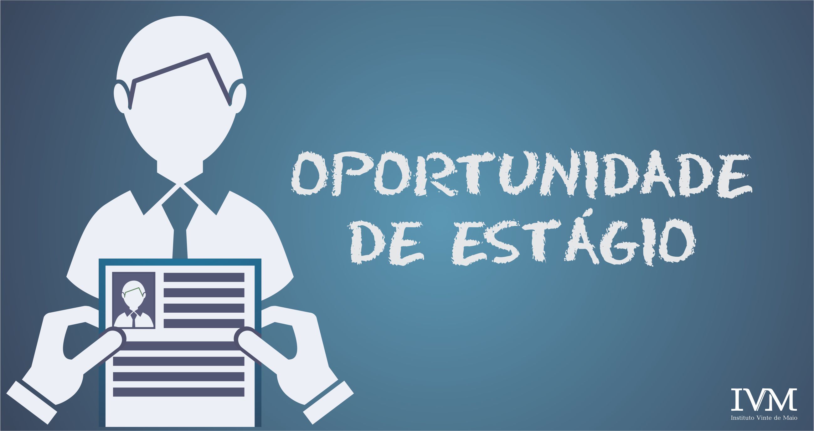 IVM oferece vagas de estágio para estudantes de Direito e Pedagogia