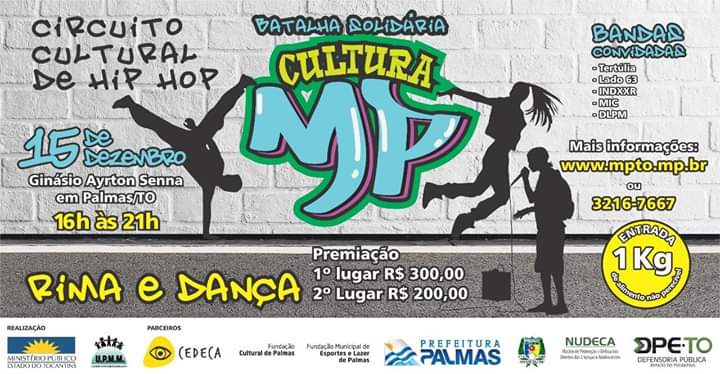 Prefeitura de Palmas apoia projeto Cultura Hip Hop promovido pelo MPE; projeto promove Batalha Solidária neste sábado, 15