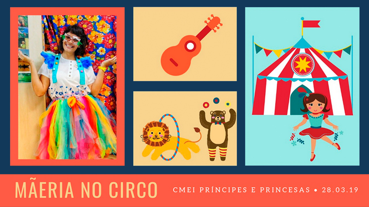 Cmei Príncipes e Princesas promove evento em comemoração ao Dia do Circo nesta quinta-feira, 28