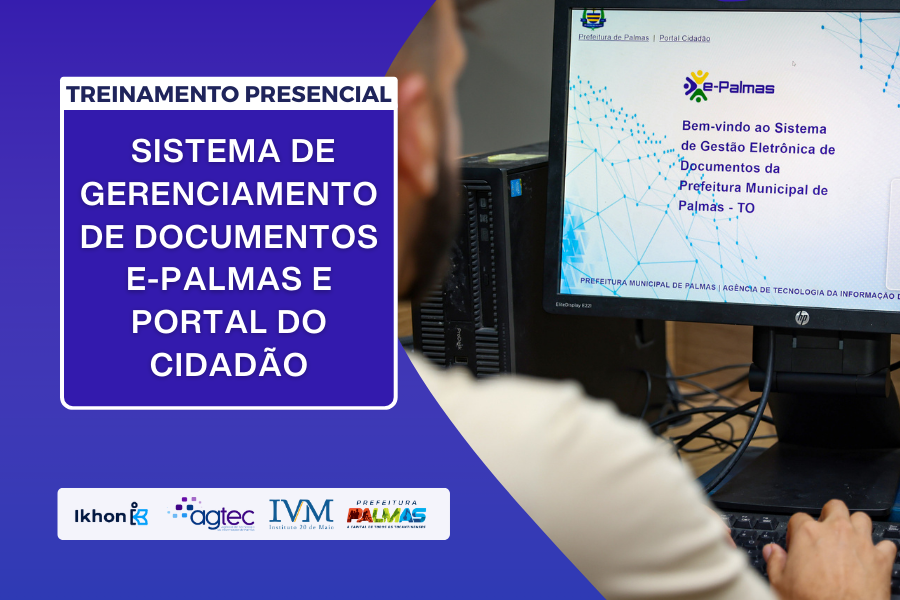 Prefeitura oferece capacitação nos sistemas e-Palmas e Portal do Cidadão a servidores municipais