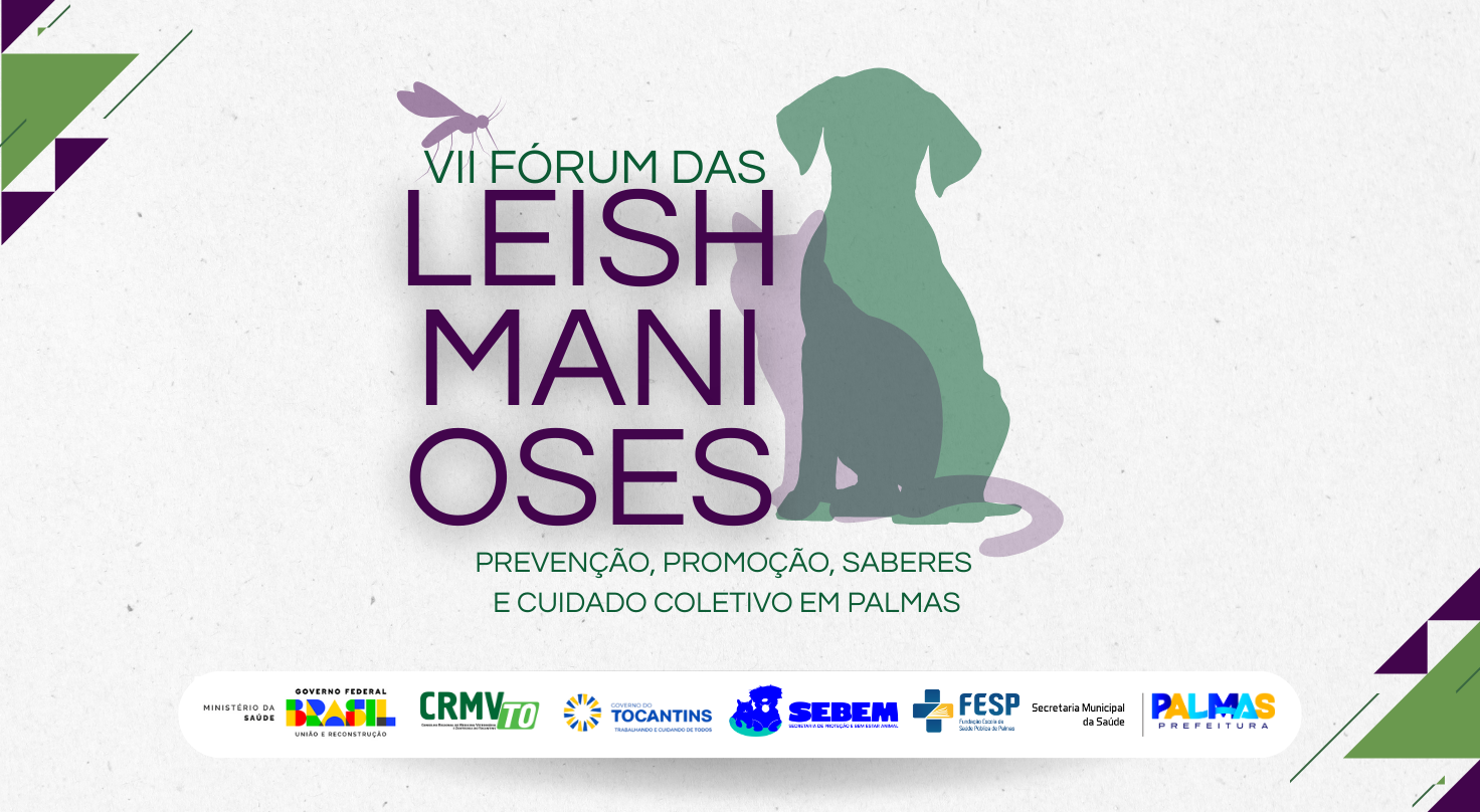 Inscrições abertas para VII Fórum das Leishmanioses promovido pela Prefeitura de Palmas