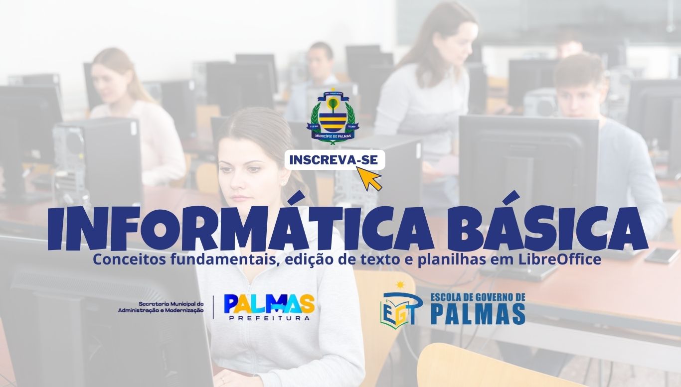 Escola de Governo de Palmas abre inscrições para curso de Informática Básica 