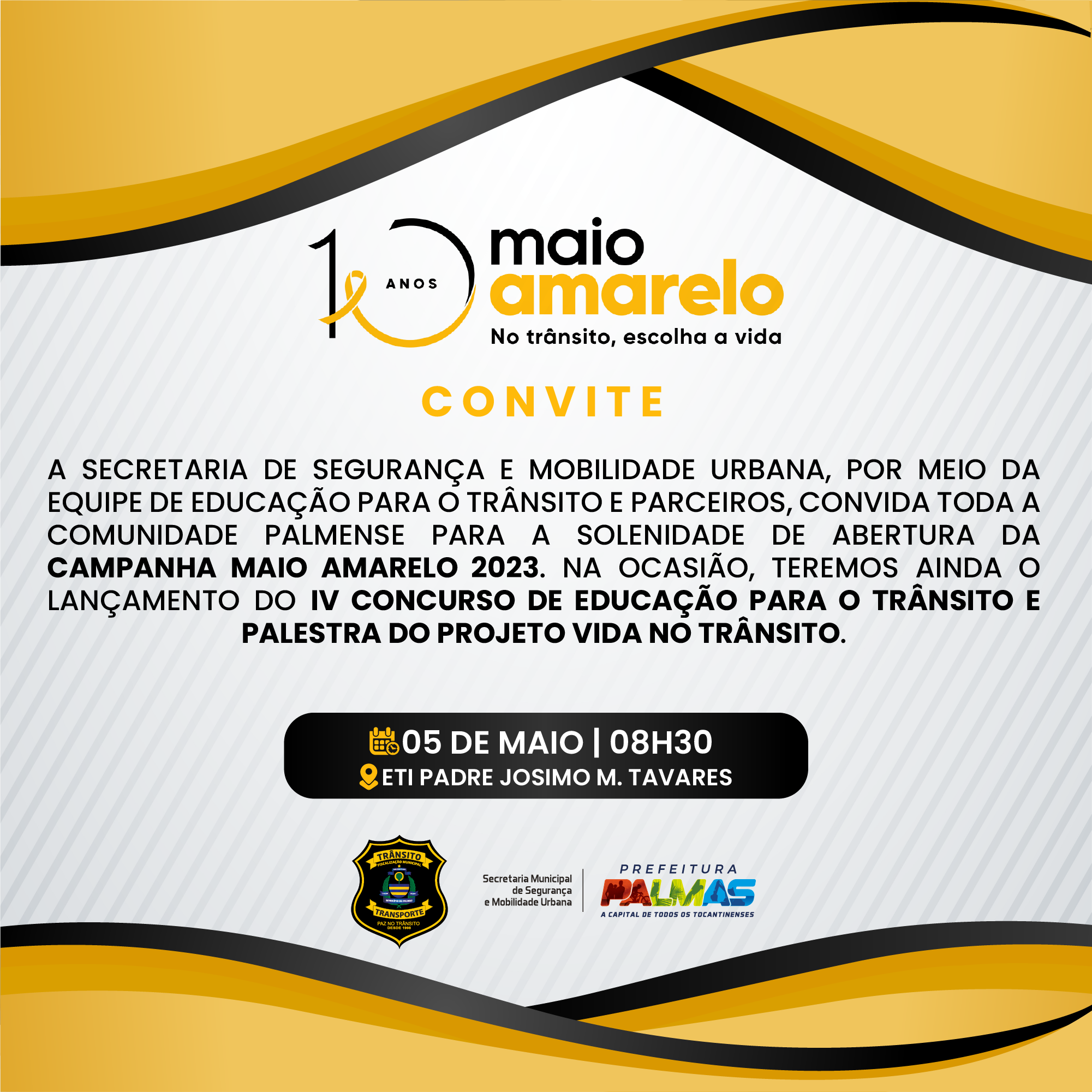 Prefeitura realiza abertura oficial da campanha do Maio Amarelo nesta sexta, 5