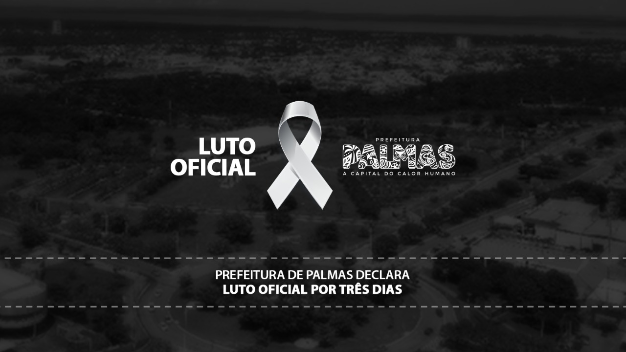 Prefeitura de Palmas declara luto oficial de três dias por falecimento de servidora municipal