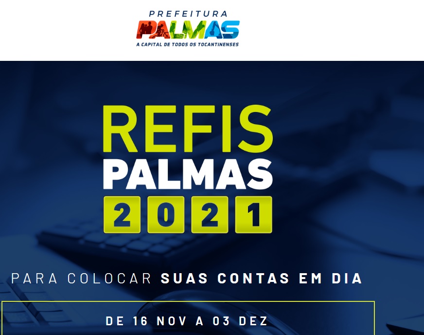 Sistema para agendamento do Refis da Prefeitura de Palmas será aberto dia 10