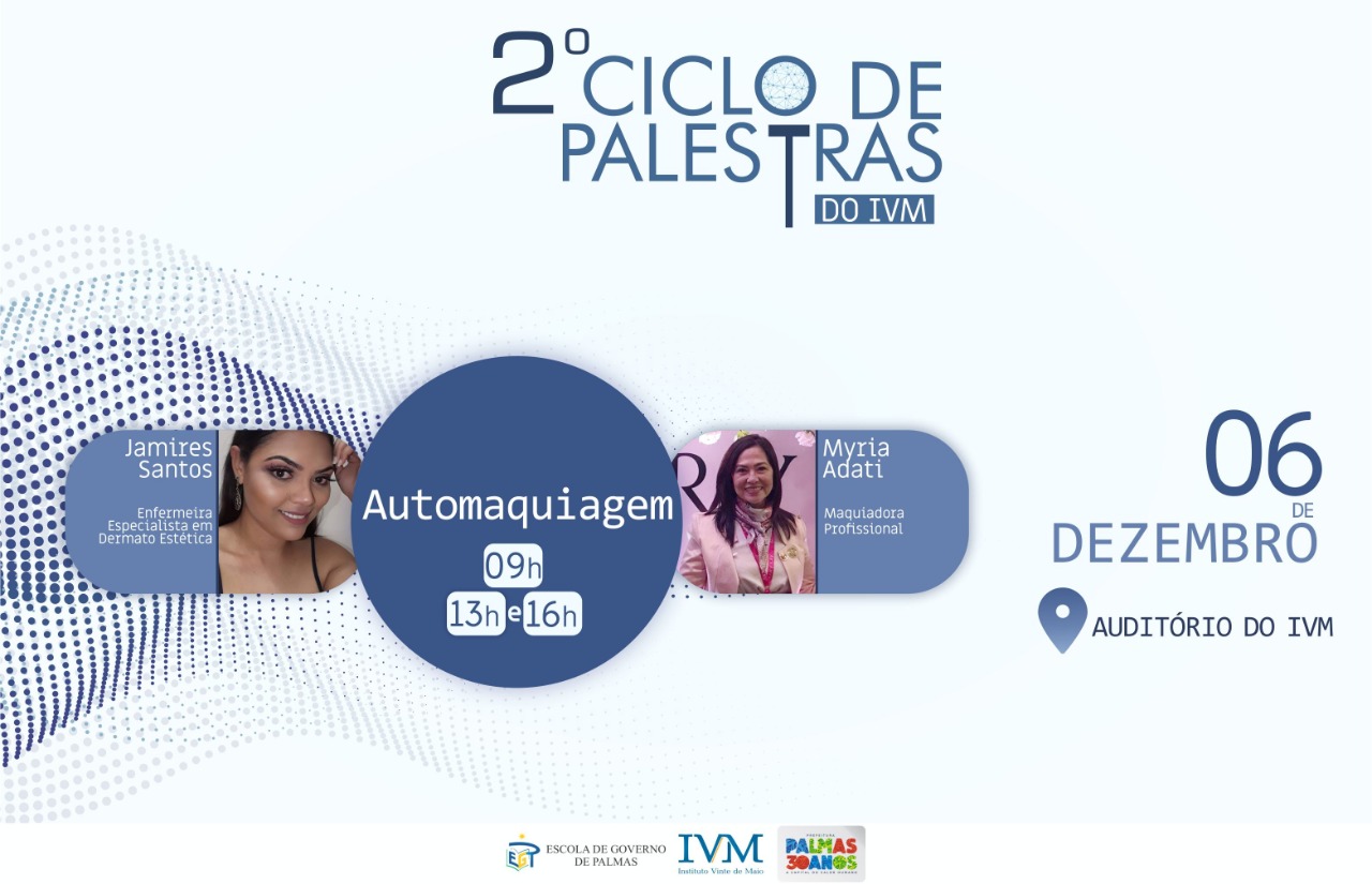 IVM encerra ciclo de palestras com oficinas de automaquiagem