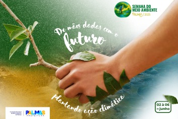 Semana do Meio Ambiente 2025 será entre os dias dois e seis de junho