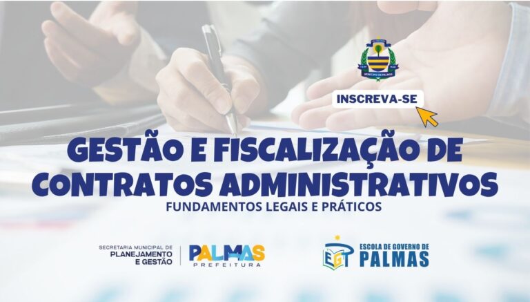 Prefeitura de Palmas abre inscrições para nova turma do curso sobre Gestão e Fiscalização de Contratos Administrativos